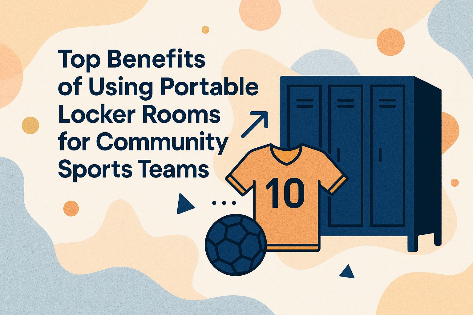 top-benefits-of-using-portable-locker-rooms-for-community-sports-teams top-benefits-of-using-portable-locker-rooms-for-community-sports-teams